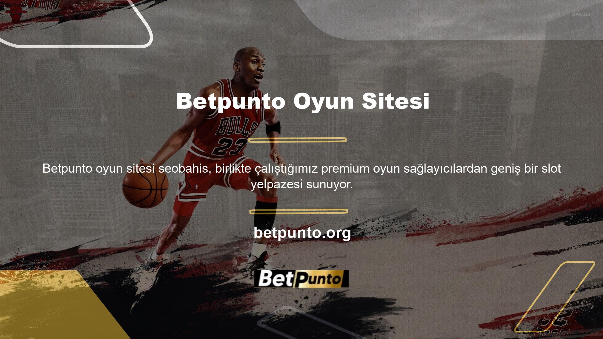 Betpunto slotu özel bir kazanma sistemi ve bonuslarla desteklenmektedir